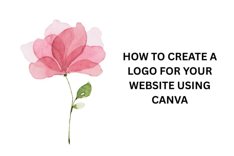HOW TO CREATE LOGO FOR YOUR WEBSITE USING CANVA